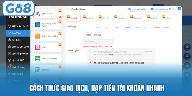 Cách thức giao dịch, nạp tiền tài khoản nhanh